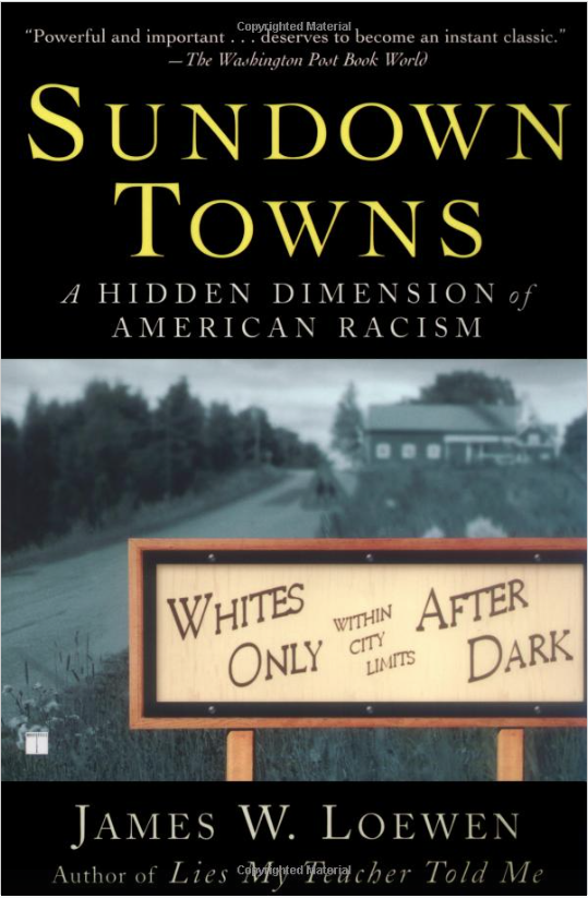 Sundown Towns Racial Segregation Past and Present America's Black